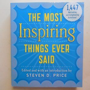 Book:  The Most Inspiring Things Ever Said, NEW